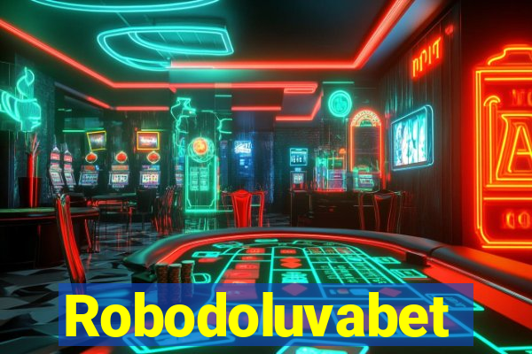 Robodoluvabet