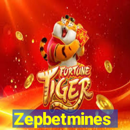 Zepbetmines