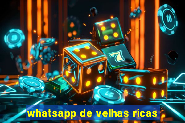 whatsapp de velhas ricas