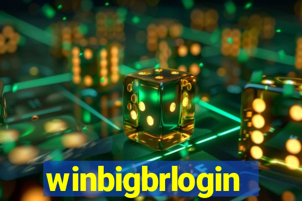 winbigbrlogin