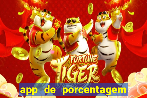 app de porcentagem de jogos slots