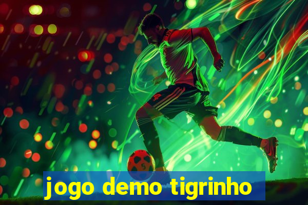 jogo demo tigrinho