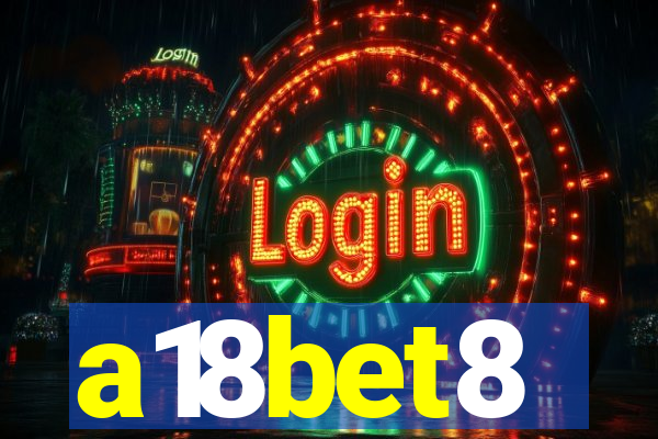 a18bet8