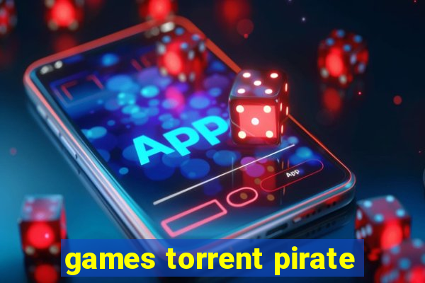 games torrent pirate