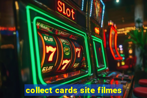 collect cards site filmes