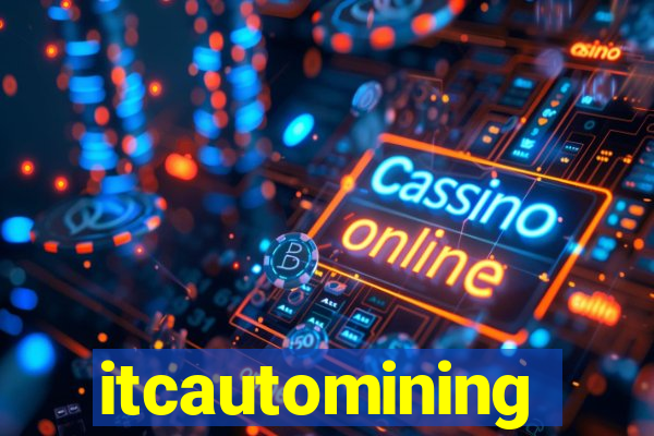 itcautomining