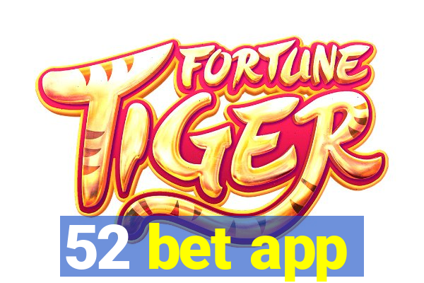 52 bet app