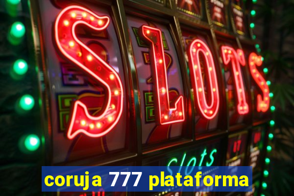 coruja 777 plataforma