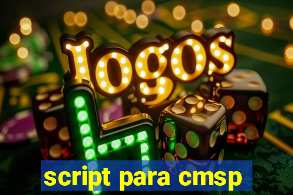 script para cmsp