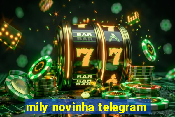 mily novinha telegram