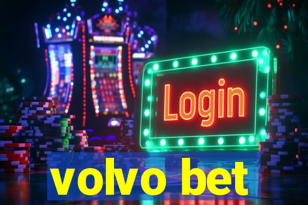 volvo bet