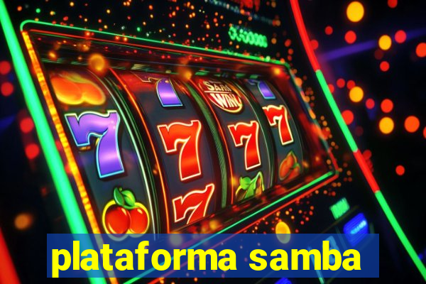 plataforma samba