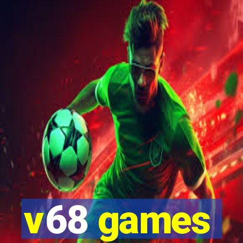 v68 games