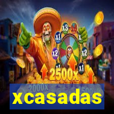 xcasadas