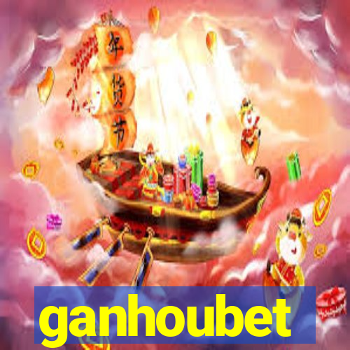 ganhoubet