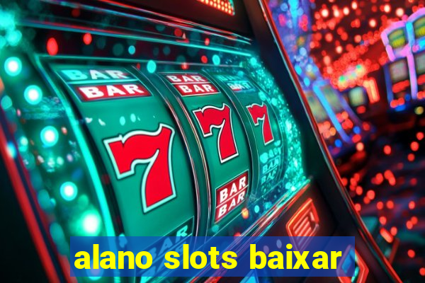 alano slots baixar