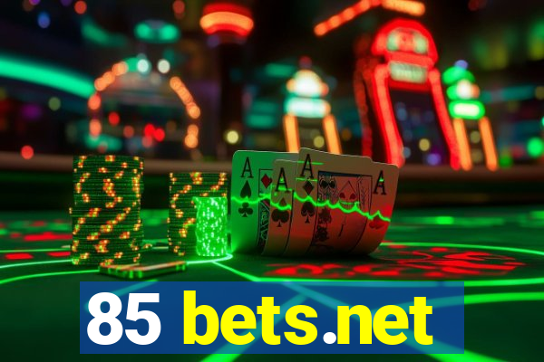 85 bets.net