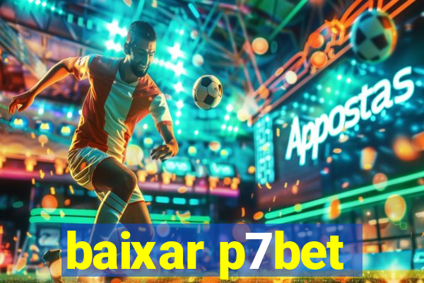 baixar p7bet