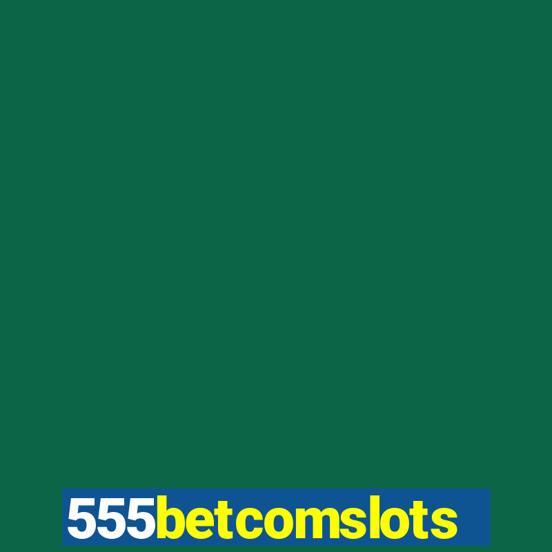 555betcomslots