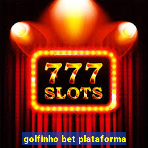 golfinho bet plataforma