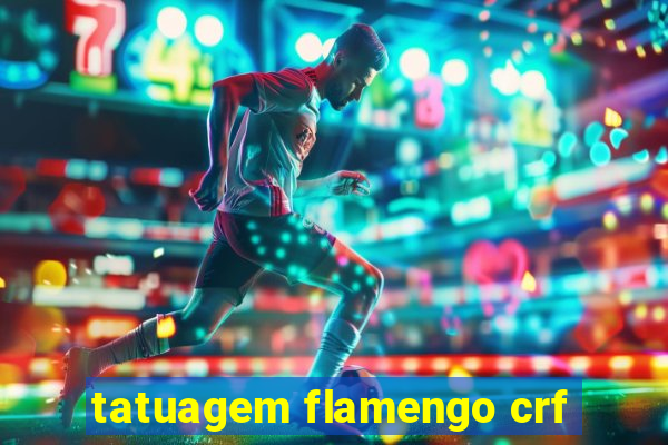 tatuagem flamengo crf