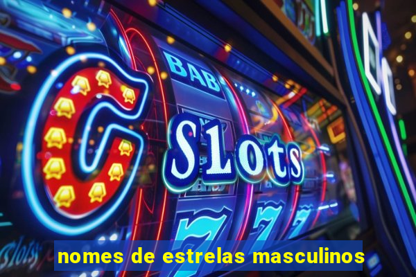 nomes de estrelas masculinos