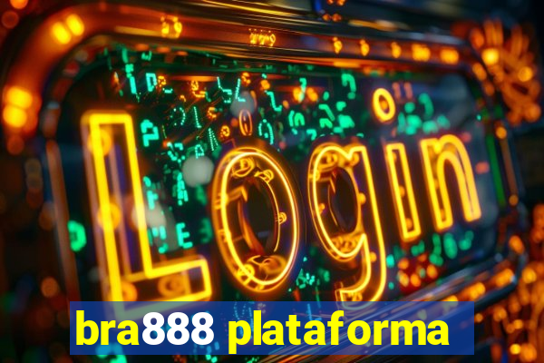 bra888 plataforma