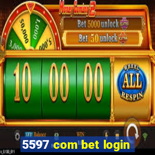 5597 com bet login