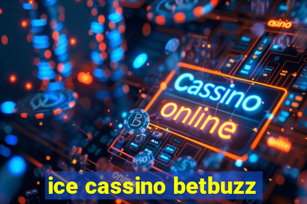 ice cassino betbuzz