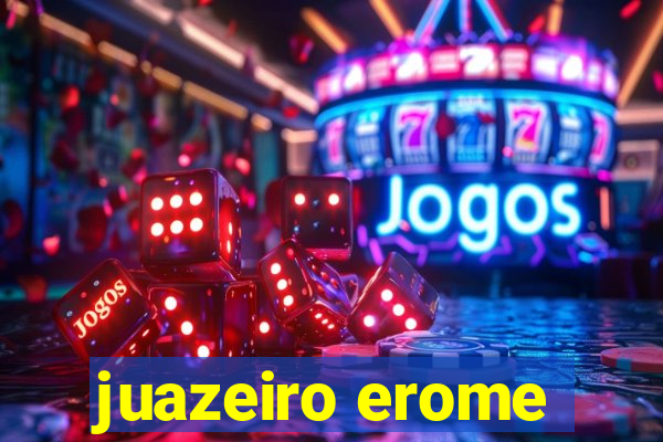 juazeiro erome