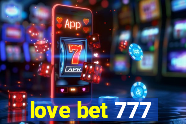 love bet 777