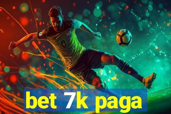 bet 7k paga