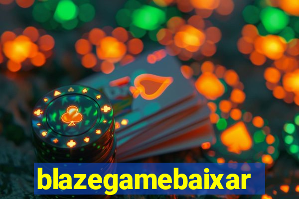 blazegamebaixar