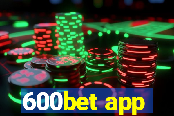 600bet app