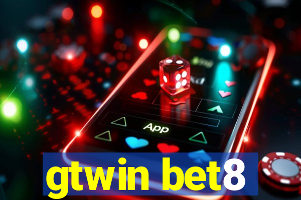 gtwin bet8