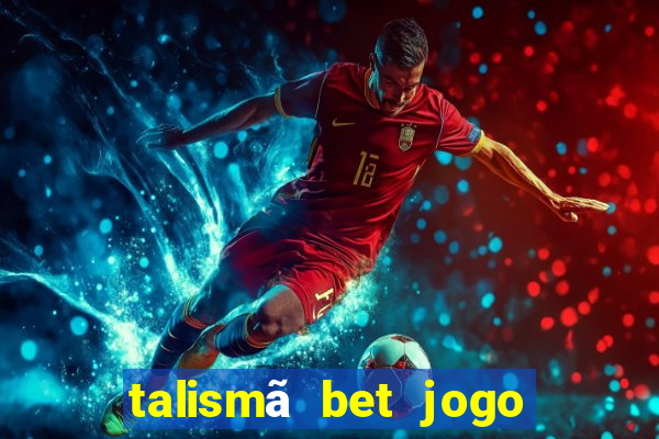 talismã bet jogo do bicho