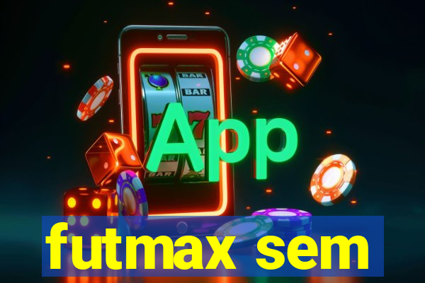 futmax sem