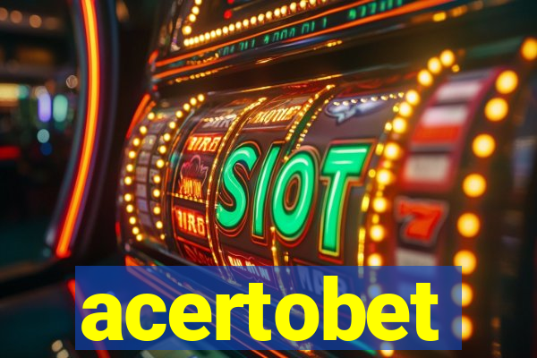 acertobet