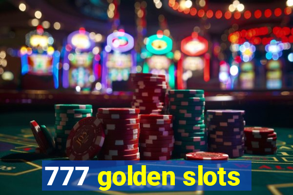 777 golden slots