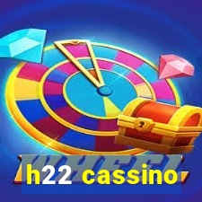 h22 cassino