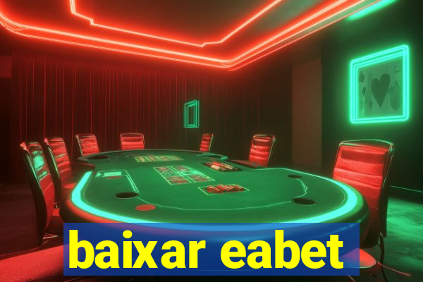 baixar eabet