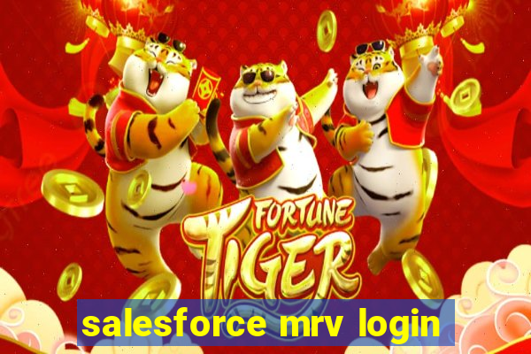 salesforce mrv login