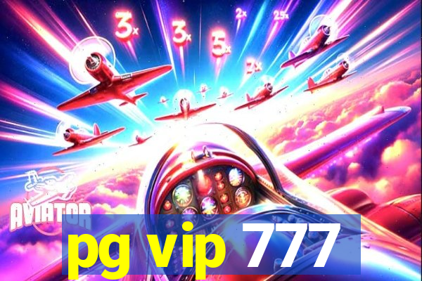 pg vip 777