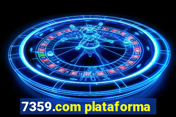 7359.com plataforma