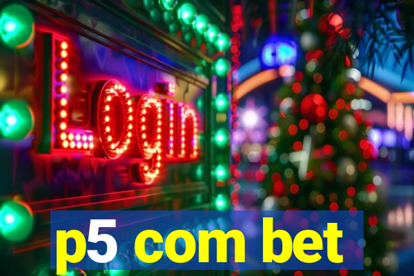 p5 com bet