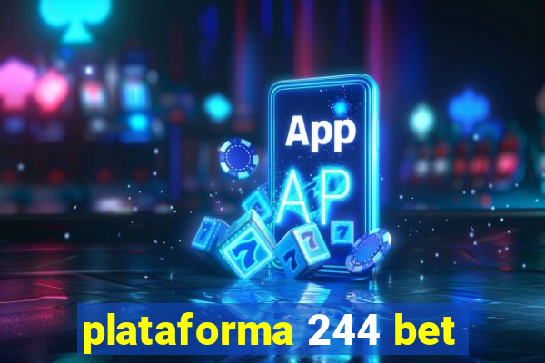 plataforma 244 bet