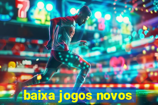 baixa jogos novos