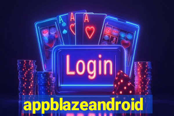 appblazeandroid