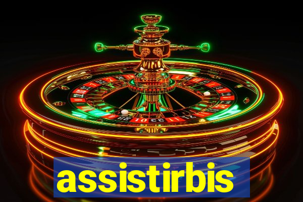 assistirbis