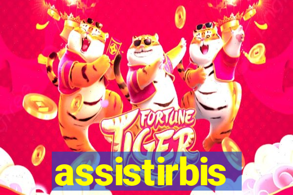 assistirbis